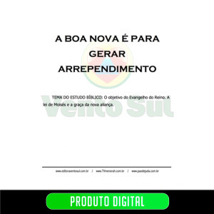 A BOA NOVA É PARA GERAR ARREPENDIMENTO