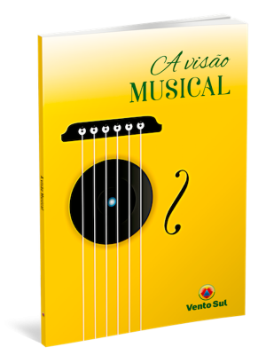 A VISÃO MUSICAL