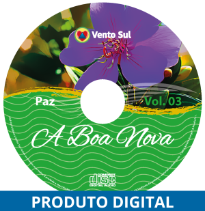 A BOA NOVA 03 - Paz - Áudio