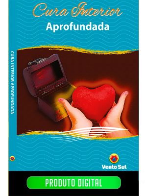 CURA INTERIOR APROFUNDADA - EBOOK