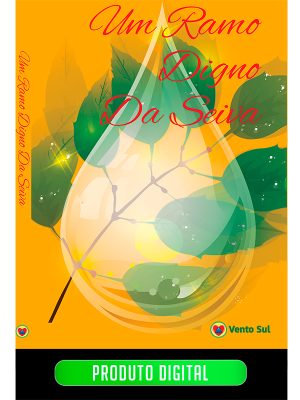 UM RAMO DIGNO DA SEIVA - EBOOK