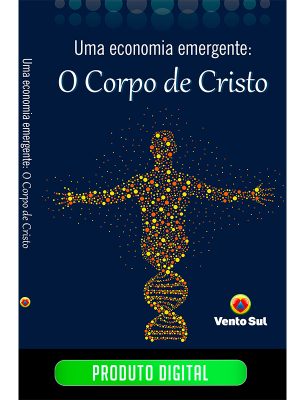UMA ECONOMIA EMERGENTE: O CORPO DE CRISTO - EBOOK