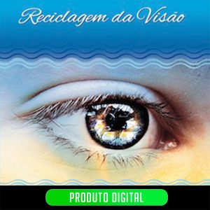 RECICLAGEM DA VISÃO